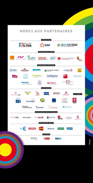 MERCI A U X P A R T E N AI RES

                 FONDATEURS




            PARTENAIRES LUMIÈRE




            PARTENAIRES OFFICIELS




                PARTENAIRES




         PARTENAIRES INSTITUTIONNELS




             PARTENAIRES M EDIA




                  SOUTIENS
 