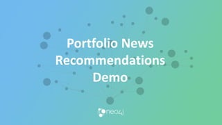 Portfolio News
Recommendations
Demo
 
