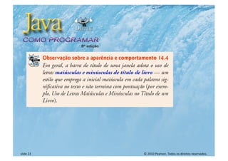 © 2010 Pearson. Todos os direitos reservados.
slide 23
 