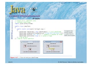 © 2010 Pearson. Todos os direitos reservados.
slide 41
 