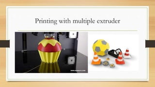 Printing with multiple extruder
 