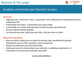 Analyse
 Page d’accueil : Terme de « tribu » surprenant, mais suffisamment contextualisé, bonne
visibilité du CTA
 Prése...