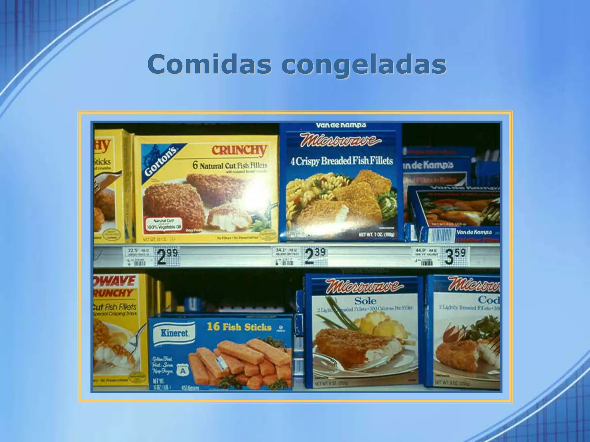Comidas congeladas
 