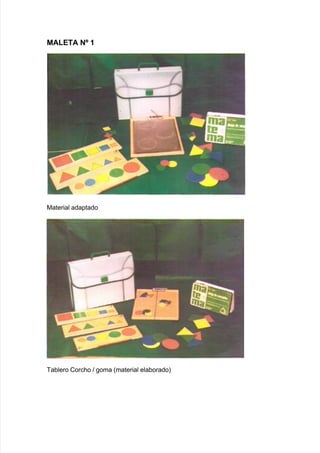 MALETA $F .
0aterial adaptado
Ba9lero Corc<o > !oma Kmaterial ela9oradoL
 