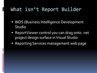Introduction to SSRS Report Builder | PPTX