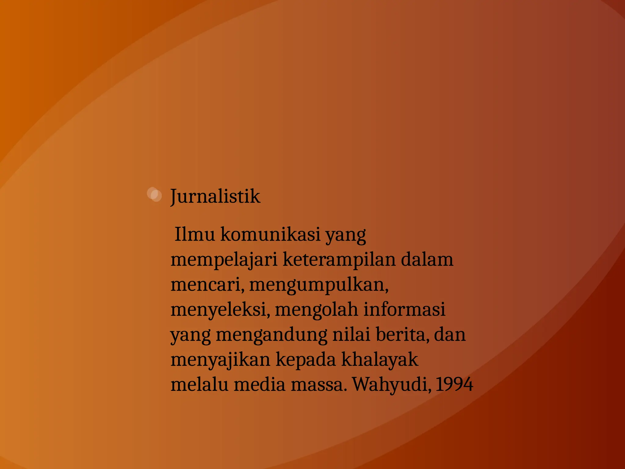 sejarah jurnalistik di dunia dan perkembangannya | PPTX