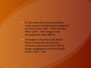 sejarah jurnalistik di dunia dan perkembangannya | PPTX