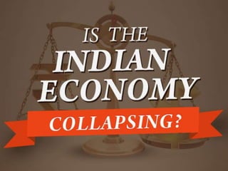 Is The Indian Economy Collapsing?
