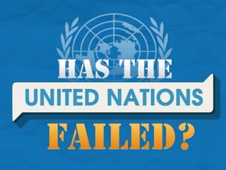 Has The United Nations Failed?