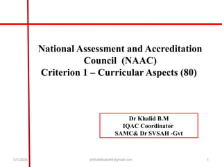 National Assessment and Accreditation Council Criteria I: Curricular ...