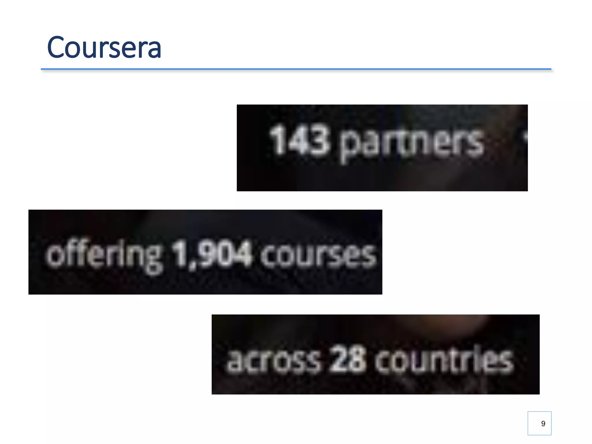 Coursera
9
 