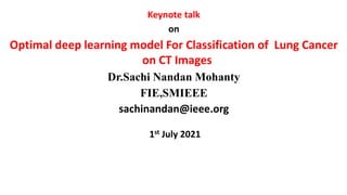 Optimal Deep Learning model for Classification of Lung Cancer | PPT