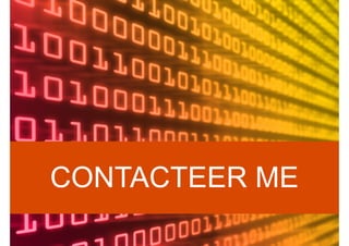CONTACTEER ME
 