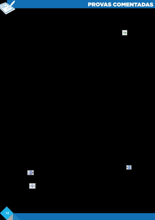 PROVAS COMENTADAS
seja, dizer o que ele exatamente quer como resposta. Ao usar este recurso o usuário
limita a busca a frases exatas na resposta, sendo assim, o item está correto.
É comum durante a navegação alguns sites apresentarem lentidão ou travamento, e
para isso é necessário atualizar o navegador para “forçar” a recepção e dados da
página. Tal mecanismo pode ser feito por meio da tecla F5 ou pelo botão do Internet
Explorer. Esta função é comum a todos os navegadores do mercado.
Conclui-se, com base nos argumentos, que a alternativa correta é letra E
Gabarito E
Questão 13. Sobre vírus de computador, é INCORRETO afirmar que
a) o vírus, ao infectar um computador, tentará se propagar, geralmente enviando
cópias de si mesmo por e-mail.
b) os arquivos executáveis (com extensões exe e com, por exemplo) baixados da
Internet ou recebidos como anexos de mensagens eletrônicas não devem ser abertos
(executados), se suas origens são desconhecidas ou não confiáveis, a fim de se evitar
a contaminação por vírus.
c) os vírus podem causar danos diversos, provocando desde a queda de desempenho
do computador até a perda de informações e programas.
d) o ataque de vírus inicia-se no momento em que o programa contaminado com o
vírus é salvo no disco rígido do computador.
e) uma forma de proteger o computador da entrada de vírus é instalar um programa
antivírus e mantê-lo atualizado.
Comentários: podemos definir vírus como um programa ou trechos de códigos que se
instala no computador sem o conhecimento ou consentimento do utilizador. Uma das
características dos vírus é a sua existência estar em arquivos que dependem
primordialmente de execução, como arquivos com extensão exe, bat, vbs, cmd. São
aqueles arquivos que precisam que o usuário acione por meio de cliques do mouse ou
da tecla ENTER. É como aqueles arquivos anexados a e-mails informando de intimações
judiciais ou ainda de supostos depósitos bancários. Ao clicar no arquivo, o usuário
executa o comando necessário para que o vírus insira seus códigos maliciosos dentro
do computador. Isso pode ser evitado com a instalação de programas antivírus, porém,
a melhor segurança é o conhecimento. Vários vírus são propagados pela execução de
arquivos e não pelo simples armazenamento.
Com base nos argumentos a única alternativa incorreta é letra D
Gabarito: D
Questão 14. Analise as afirmativas abaixo sobre tabelas no Microsoft Word 2007,
assinalando V para as verdadeiras e F para as falsas.
( ) Para inserir uma coluna em uma tabela, pode-se usar os botões Inserir à
Esquerda e inserir à Direita, pertencentes ao grupo Linhas e colunas da guia Layout,
em Ferramentas de Tabela.
( ) No modo de exibição Rascunho, onde-se arrastar uma tabela para um novo local
por meio da alça de movimentação de tabela
( ) Acessando-se, nesta ordem, a barra Ferramentas de Tabela, a guia Design e o grupo
Tabelas, pode-se criar uma tabela a partir de modelos existentes na galeria de tabelas
rápidas, bastando apontar para Tabelas Rápidas e escolher o modelo desejado.
( ) Por meio do grupo Alinhamento da guia Layout, em Ferramentas de Tabela, pode-
se alinhar e mudar a direção do texto dentro das células.
12
 