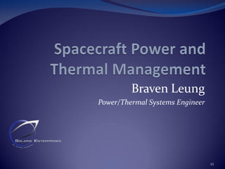 Braven Leung
Power/Thermal Systems Engineer
45
 