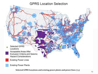 Selected GPRS Locations and existing power plants and power lines [7.3]
67
 