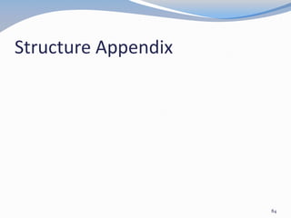 Structure Appendix
84
 