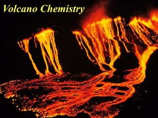 Volcano Chemistry 
 