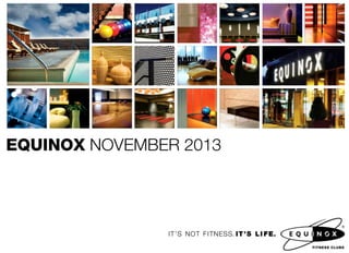 Equinox Fitness Clubs | Front Desk Screensaver | November 2013