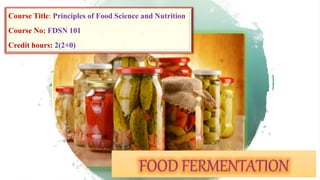 Course Title: Principles of Food Science and Nutrition
Course No: FDSN 101
Credit hours: 2(2+0)
 