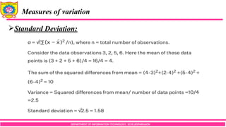 DEPARTMENT OF INFORMATION TECHNOLOGY, SCOE,KOPARGAON
Measures of variation
Standard Deviation:
 