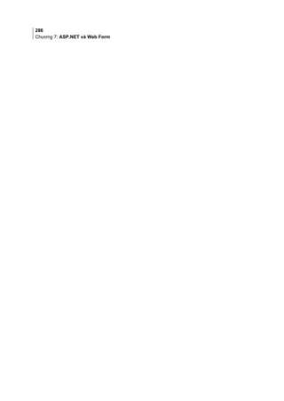 286
Chương 7: ASP.NET và Web Form
 