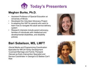 Today’s Presenters
Meghan Burke, Ph.D.
• Assistant Professor of Special Education at
University of Illinois
• Developed th...