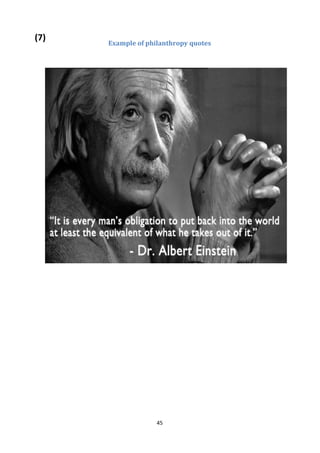 45
(7)
Example of philanthropy quotes
 