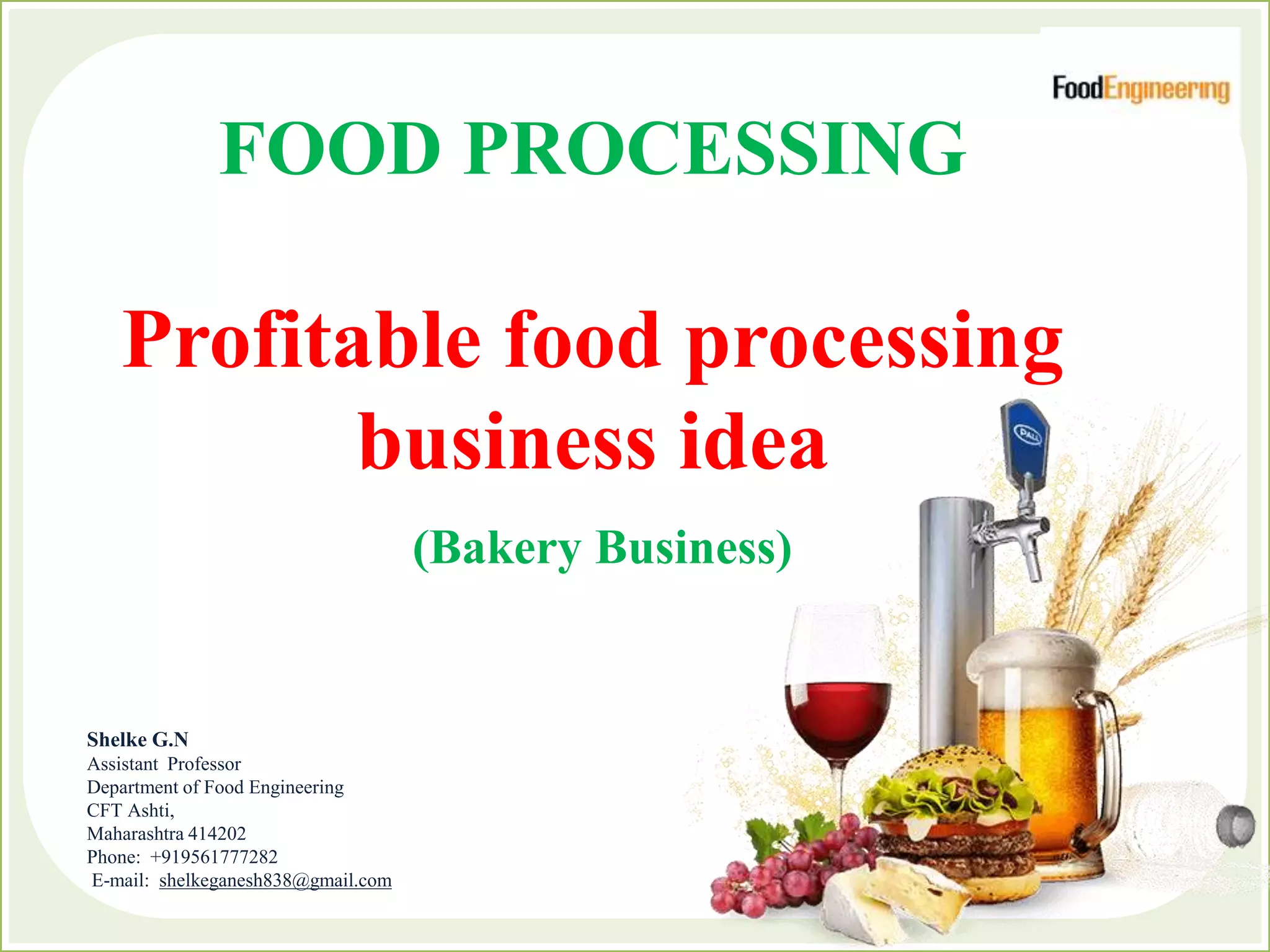 Profitable food processing business idea (Bakery Business) PPT