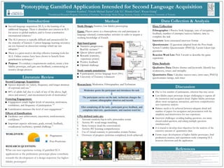 ■ Second-language acquisition (SLA) is the learning of an
additional language. There is abundant user interest in SLA
for access to global markets, and to foster constructive
international relations.1
■ The SLA process is typically difficult and unsuccessful for
the majority of learners. Current language learning resources
are too focused on classroom settings which are not
adequate.2
■ There is a great need to develop effective learning tools for
SLA. Online courses have been shown to benefit from
gamification techniques.3
■ Purpose: To conduct a requirements analysis, create a low-
fidelity prototype, and gain user feedback, commencing an
iterative design process.
Introduction
Prototyping Gamified Application Intended for Second Language Acquisition
Gurpreet Kamboj1
, Vinoth Michael Xavier2
, Lily Ye1
, Winnie Chen2
, Wayne Giang2
1
Translational Research Program, University of Toronto; 2
Knowledge Media Design Institute, Faculty of Information, University of Toronto
Data Collection
Ethnographer: Observe body language, ease of navigation,
feedback, number of attempts/success/failures, time to
complete the task
Interview: Semi-structured interview format
Questionnaire: 12 questions adapted from the Post-Study
System Usability Questionnaire (PSSUQ); 5-point Likert-type
questions
Reaction Word List: Pick 5 words to describe the game
experience
Data Analysis
Qualitative Data: Derive themes and keywords. Identify key
weaknesses, issues, and strengths
Quantitative Data: Calculate success rates, error rates, PSSUQ
questionnaire ratings, task times
Study Design: Iterative, low-fidelity prototyping
Game: Players arrive in a francophone city and participate in
language-oriented, commonplace activities in order to acquire a
working knowledge of French.
App-based game:
■ Narrative progression;
Real-life scenario11
■ Quests (player goals)
■ Rewards (currency,
experience points)
■ Positive feedback
■ Optimal challenge
Study sample population:
■ 8 participants; novice language level (18+)
■ University of Toronto: volunteers
Researchers: Moderator, Ethnographer, and Technician
6 Pre-defined tasks are:
1. Account creation; log-in info, personalize avatar
2. Activity #1: word-image matching
3. Story/context (read the conversation)
4. Activity #2: listening comprehension
5. Use of virtual currency to personalize avatars/homes
6. Overview of progress (activities completed, levels achieved)
Method Data Collection & Analysis
1.Ellis R (1994) The study of second language acquisition. Oxford: Oxford University Press.
2.Birdsong D (2006) Age and second language acquisition and processing: a selective overview. Language Learning 56: 9-49.
3.Osipov IV, Volinsky AA, Nikulchev E, Prasikova AY (2015) Study of gamification effectiveness in online e-learning systems. International Journal of Advanced Computer Science Applications 6: 71-77.
4.DeKeyser RM (2000) The robustness of critical period effects in second language acquisition. Studies In Second Language Acquisition 22: 499-533.
5.Johnson JS, Newport EL (1989) Critical period effects in second language learning: the influence of maturational state on the acquisition of English as a second language. Cognitive psychology 21: 60-99.
6.Schumann JH (1986) Research on the acculturation model for second language acquisition. Journal of Multilingual & Multicultural Development 7: 379-392.
7.Csikszentmihalyi M (1997) Finding flow: the psychology of engagement with everyday life. Basic Books.
8.Simons J, Vansteenkiste M, Lens W, Lacante M (2004) Placing motivation and future time perspective theory in a temporal perspective. Educational Psychology Review 16: 121-139.
9.Muntean CI (2011) Raising engagement in e-learning through gamification. In Proc 6th International Conference on Virtual Learning ICVL: 323-329.
10.Hamari J, Koivisto J, Sarsa H. (2014) Does gamification work? A literature review of empirical studies on gamification. In System Sciences (HICSS) 47th Hawaii International Conference: 3025-3034.
11.Kapp KM (2012) The gamification of learning and instruction: game-based methods and strategies for training and education. John Wiley & Sons.
Literature Review
■ Due to low number of participants, selection bias may occur.
■ Low-fidelity paper prototype design: challenging to capture all
the interaction and navigation detail. Higher fidelity prototype
allows more navigation, interaction, and more comprehensive
user experience analysis.
■ Balance needs to be achieved between adequate detail and
number of papers for navigation and presentation with the
simplicity and intuitiveness for user experience.
■ Interview challenges: avoiding leading questions, too many
closed-ended question, and asking multiple questions
simultaneously.
■ It is crucial to develop clear objectives for the analysis of the
extensive amount of quantitative data.
■ Future steps: development of higher fidelity prototypes, final
production creation, and experiment study comparing SLA
between classroom and the application.
Discussion
Second Language Acquisition:
■ Success depends on: variety, frequency, and longer duration
of exposure and use.4
■ 80% of adults fail: due to a lack of any of the above, high
stress and anxiety5
, and inconsistent levels of motivation.6
Fostering Engagement:
■ Engagement entails higher levels of attention, motivation,
confidence, and frequency of participation.7,8
■ Gamification increases the level of user engagement.9
Effects of Gamification:
■ Facilitates user achievement, enjoyment, reinforcement,
confidence.10
■ Important aspects: relevance, goals, reward, feedback,
visualization/aesthetics, optimal challenge.11
References
Moderator greets the participant and introduces the task
The participant carries out the task; technician changes the
screens; ethnographer observes and records
After completing all the tasks, participant gives feedback, and
completes interview, questionnaire, and reaction word list
WORLDVIEW:
RESEARCH QUESTION:
What can user experience testing of gamified SLA
applications at the preliminary prototype phase contribute
towards the development of a design trajectory for higher-
fidelity prototypes?
Pragmatism
Post-Positivism
31
 