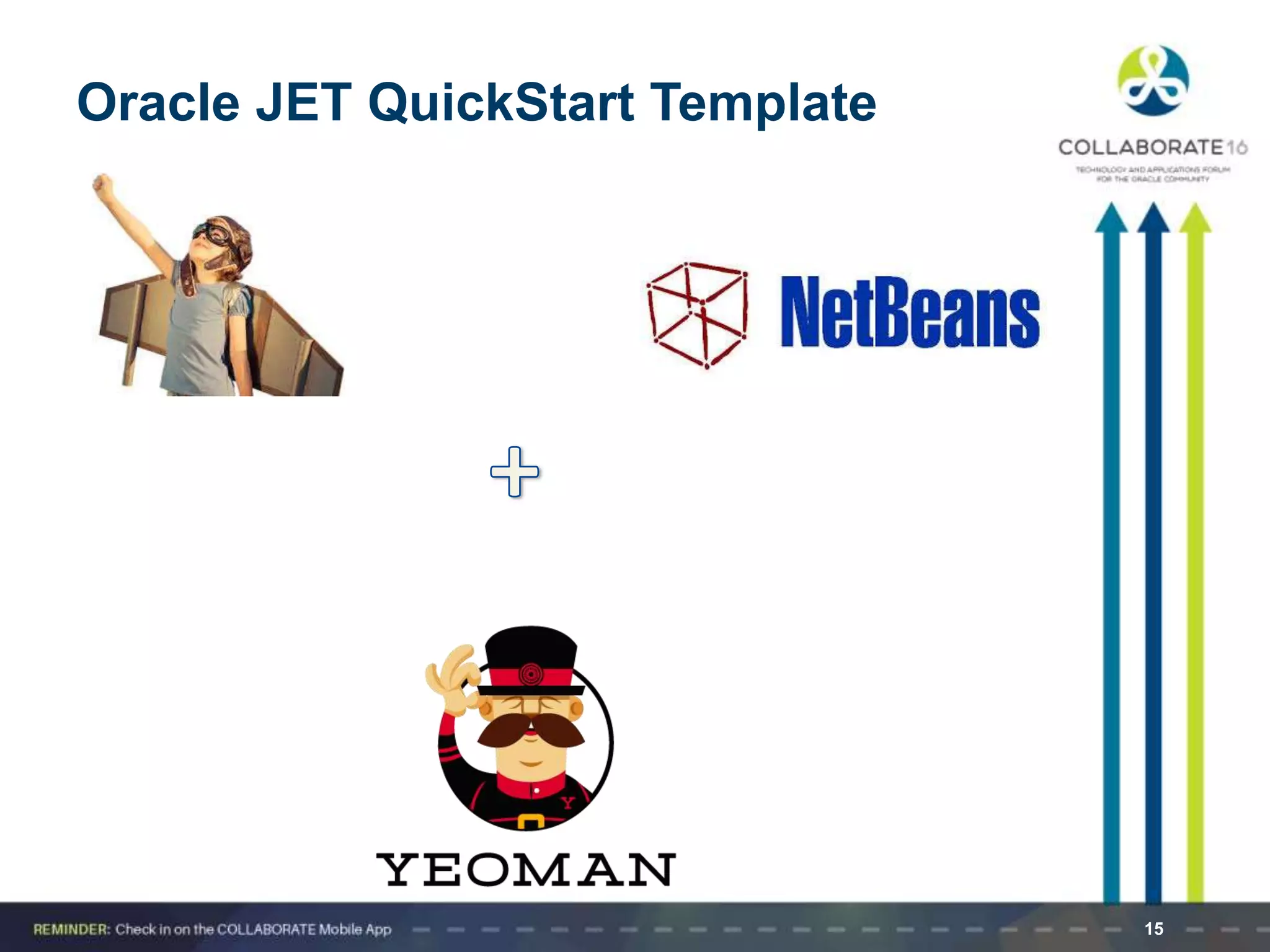 Oracle JET QuickStart Template
15
 