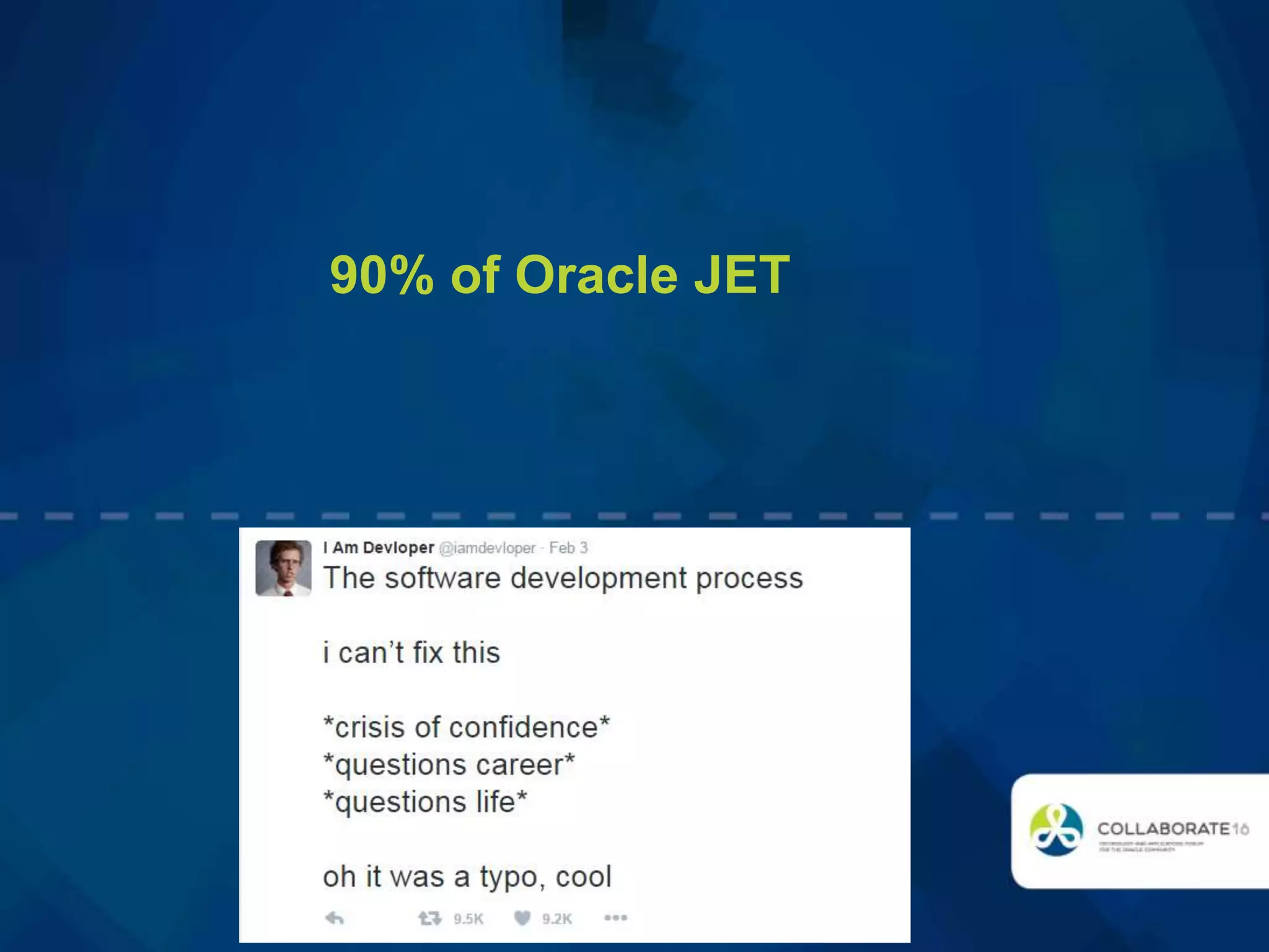 90% of Oracle JET
 