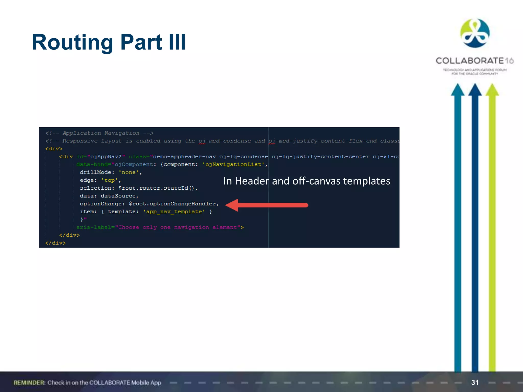 Routing Part III
31
In Header and off-canvas templates
 
