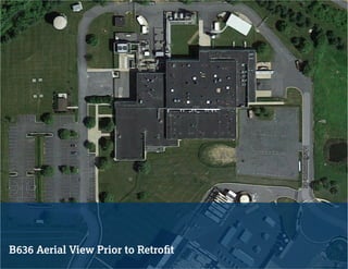 B636 Aerial View Prior to Retroﬁt
 