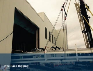 Pipe Rack Rigging
 