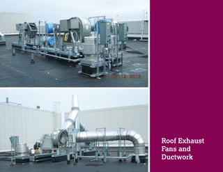 Roof Exhaust
Fans and
Ductwork
 