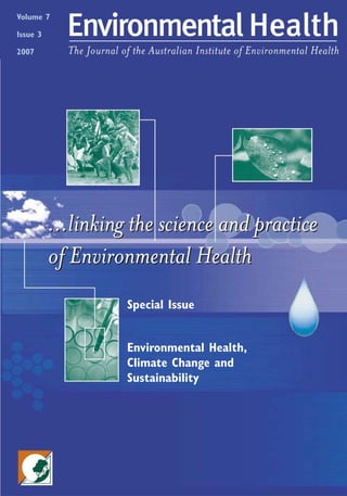 Volume 7
Issue 3
2007
Special Issue
Environmental Health,
Climate Change and
Sustainability
 