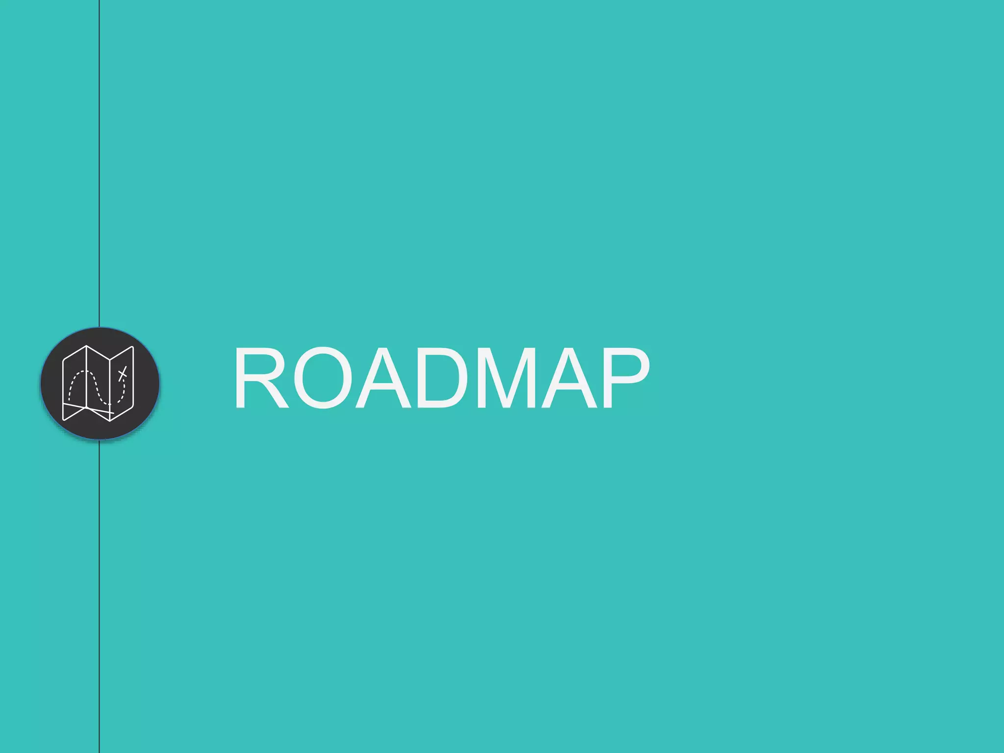 ROADMAP
 