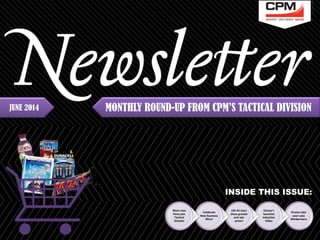 JUNE 2014 
MONTHLY ROUND-UP FROM CPM’S TACTICAL DIVISION 
INSIDE THIS ISSUE: 
Pirates take over Lake Windermere 
Disney’s launches Induction Video 
LRS All stars show growth and win prizes! 
Celebrate New Business Wins! 
More new hires join Tactical Division  