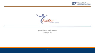 COMPANY LOGO
Max height=0.46"
1
Industrial Pitch: AerCap Holdings
October 21st, 2015
 