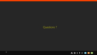 16
Questions ?
 