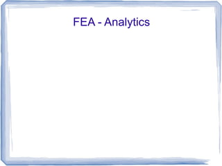 FEA - Analytics
 