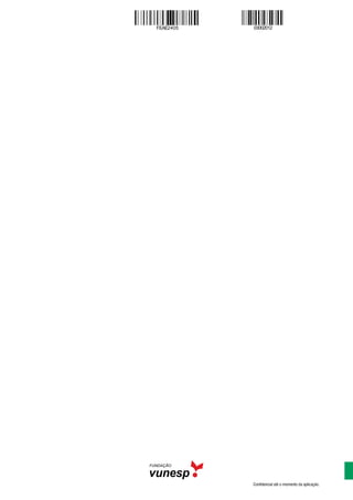 Confidencial até o momento da aplicação.
 