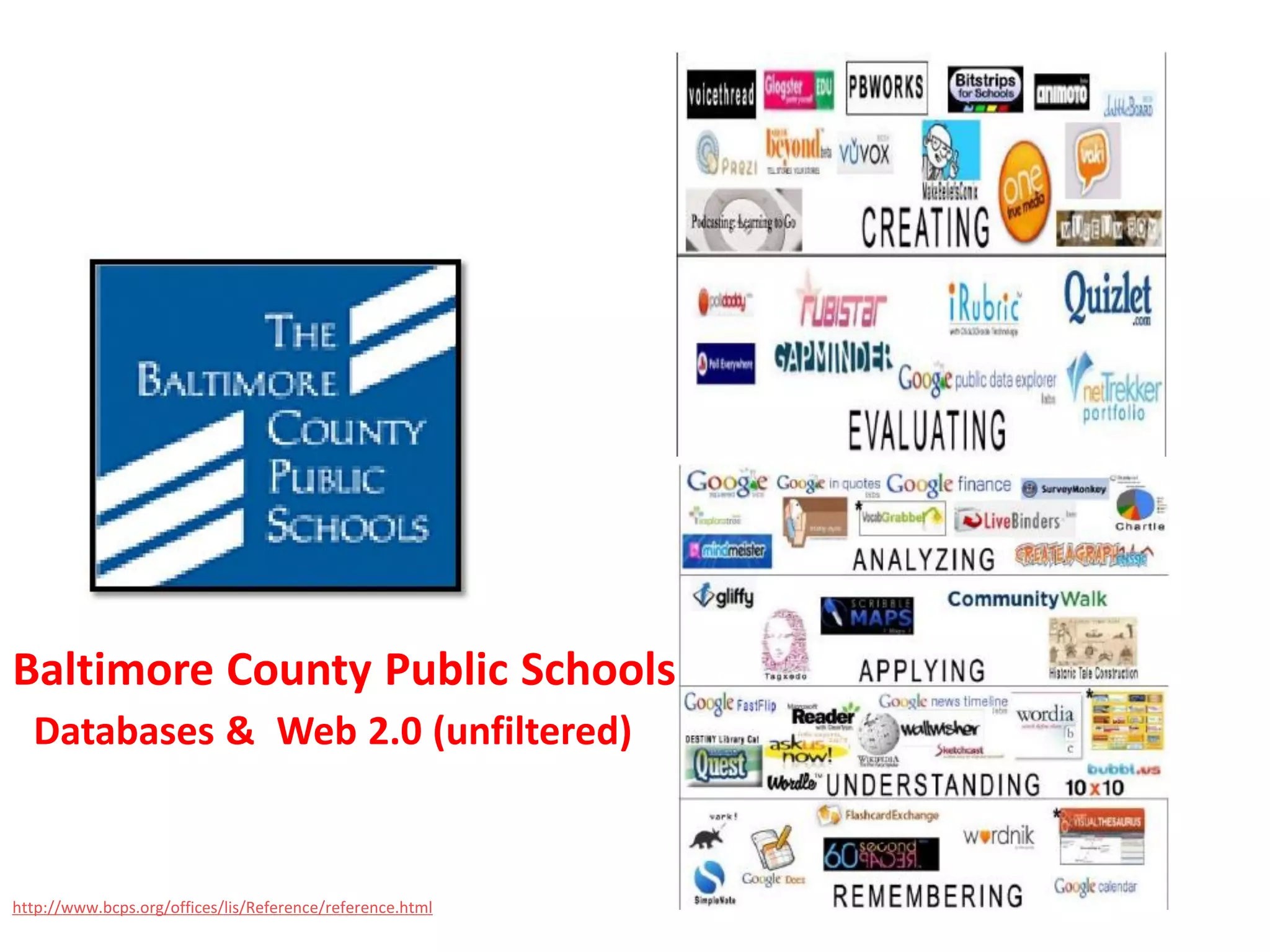 BCPS




Baltimore County Public Schools
  Databases & Web 2.0 (unfiltered)


http://www.bcps.org/offices/lis/Reference/reference.html
 