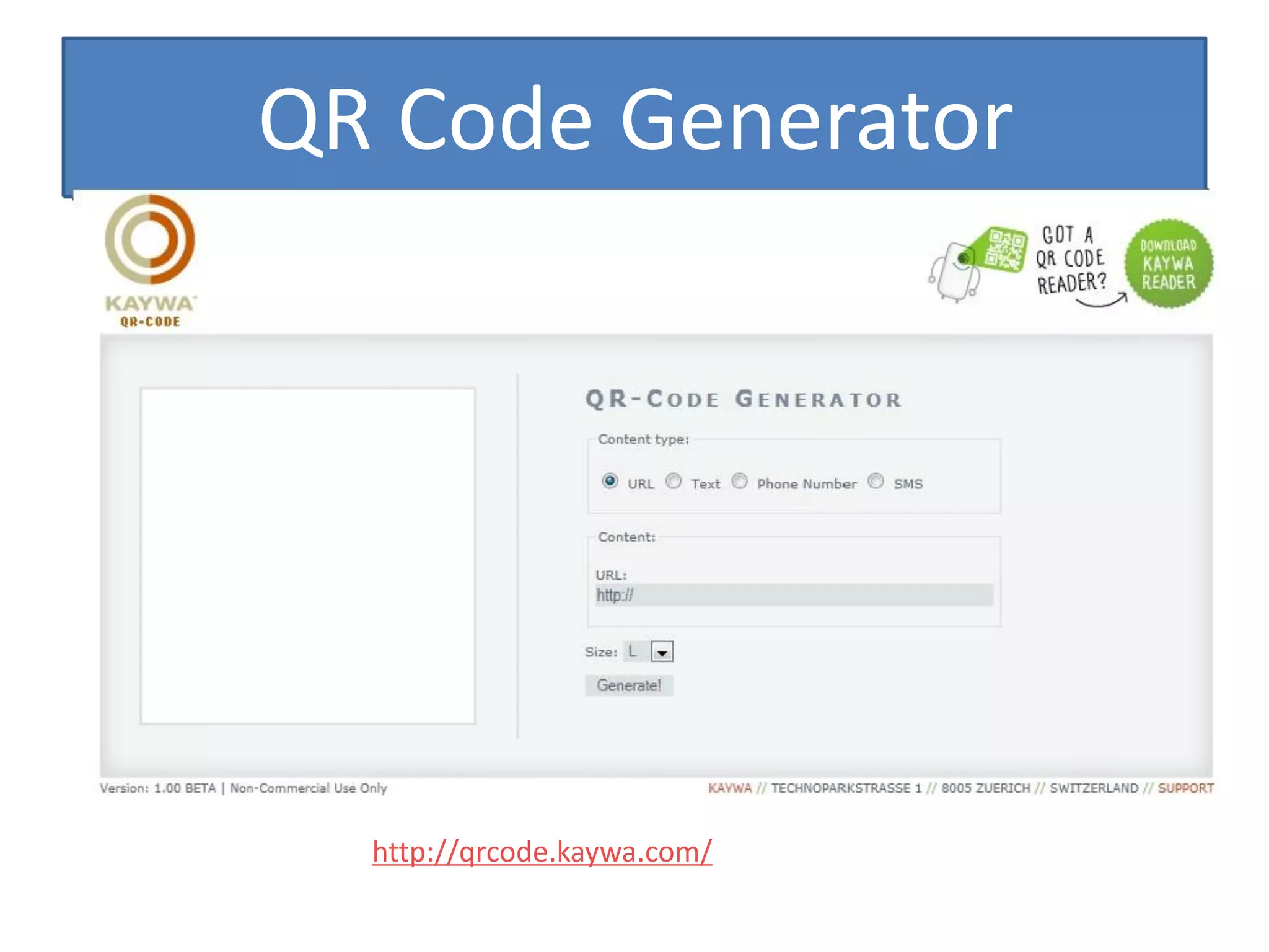 QR Code Generator




  http://qrcode.kaywa.com/
 
