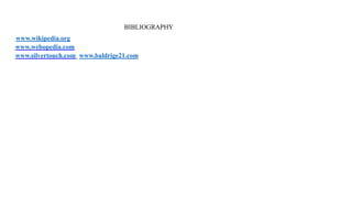 BIBLIOGRAPHY
www.wikipedia.org
www.webopedia.com
www.silvertouch.com www.baldrige21.com
 