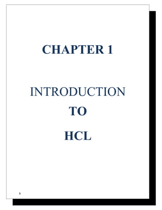 CHAPTER 1 
INTRODUCTION 
TO 
HCL 
8 
 
