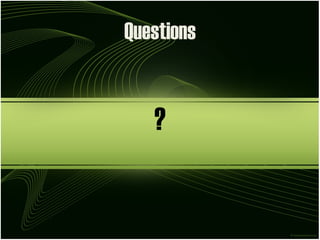 Questions ? 