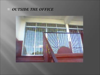 OUTSIDE THE OFFICE 