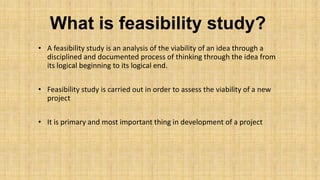 What is feasibility study?
• A feasibility study is an analysis of the viability of an idea through a
disciplined and docu...